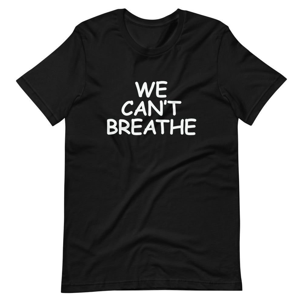 WE CAN'T BREATHE