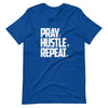 PRAY HUSTLE REPEAT