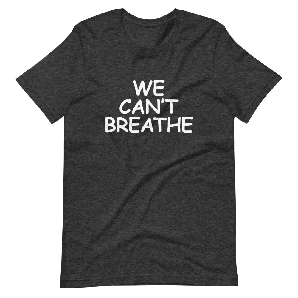 WE CAN'T BREATHE