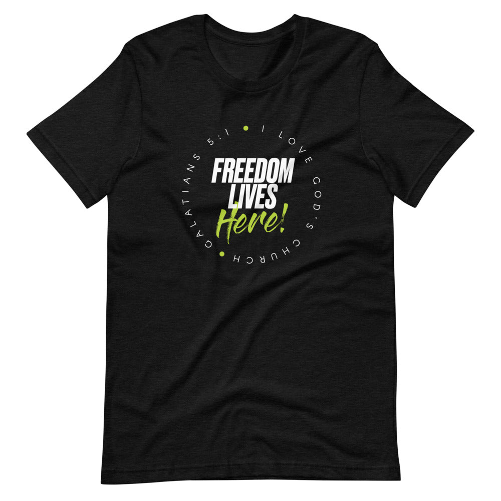 FREEDOM LIVES HERE!