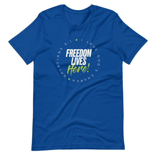 FREEDOM LIVES HERE!